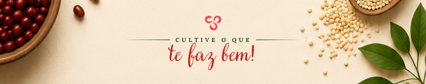 Cultive o que te faz bem!